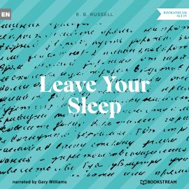 Hörbuch Leave Your Sleep (Unabridged)  - Autor R. B. Russell   - gelesen von Gary Williams