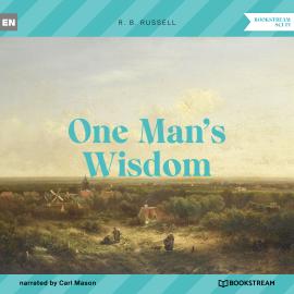 Hörbuch One Man's Wisdom (Unabridged)  - Autor R. B. Russell   - gelesen von Carl Mason