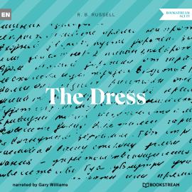 Hörbuch The Dress (Unabridged)  - Autor R. B. Russell   - gelesen von Gary Williams