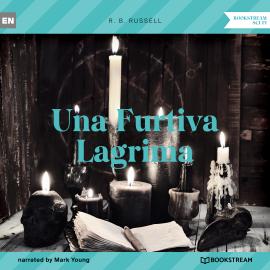 Hörbuch Una Furtiva Lagrima (Unabridged)  - Autor R. B. Russell   - gelesen von Mark Young