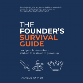 Hörbuch The Founder's Survival Guide  - Autor Rachel E Turner   - gelesen von Rachel E Turner