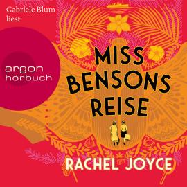 Hörbuch Miss Bensons Reise (Autorisierte Lesefassung)  - Autor Rachel Joyce   - gelesen von Gabriele Blum