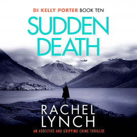 Hörbuch Sudden Death  - Autor Rachel Lynch   - gelesen von Clare Kissane