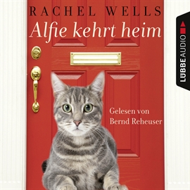 Hörbuch Alfie kehrt heim  - Autor Rachel Wells   - gelesen von Bernd Reheuser