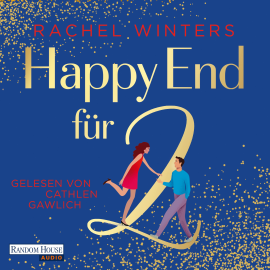 Hörbuch Happy End für zwei  - Autor Rachel Winters   - gelesen von Cathlen Gawlich