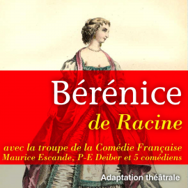 Hörbuch Bérénice  - Autor Racine   - gelesen von Schauspielergruppe
