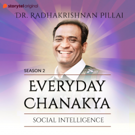 Hörbuch Everyday Chanakya S02E06 - Social Intelligence  - Autor Radhakrishnan Pillai   - gelesen von Radhakrishnan Pillai