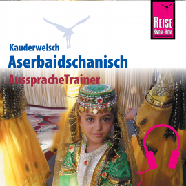 Hörbuch Reise Know-How Kauderwelsch AusspracheTrainer Aserbaidschanisch  - Autor Raena Mammadova  