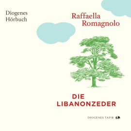 Hörbuch Die Libanonzeder  - Autor Raffaella Romagnolo   - gelesen von Lisa Cardinale
