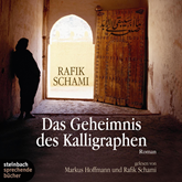 Hörbuch Das Geheimnis des Kalligraphen  - Autor Rafik Schami   - gelesen von Schauspielergruppe