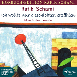Hörbuch Ich wollte nur Geschichten erzählen - Mosaik der Fremde  - Autor Rafik Schami   - gelesen von Wolfgang Berger