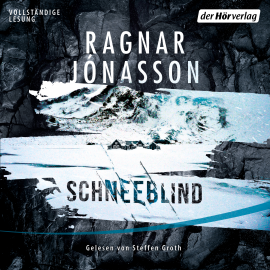 Hörbuch Schneeblind  - Autor Ragnar Jónasson   - gelesen von Steffen Groth