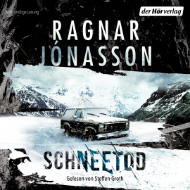 Hörbuch Schneetod  - Autor Ragnar Jónasson   - gelesen von Steffen Groth