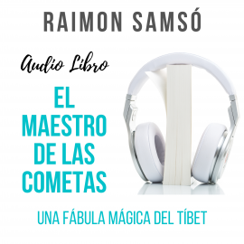 Hörbuch El Maestro de las Cometas  - Autor Raimon Samsó   - gelesen von Alfonso Sales