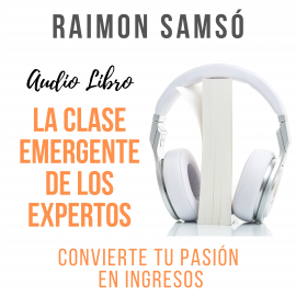 Hörbuch La Clase Emergente de los Expertos  - Autor Raimon Samsó   - gelesen von Alfonso Sales