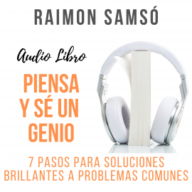 Hörbuch Piensa y sé un Genio  - Autor Raimon Samsó   - gelesen von Alfonso Sales