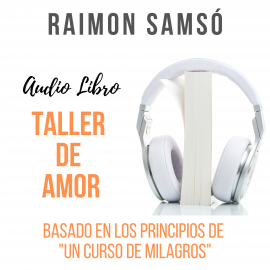 Hörbuch Taller de Amor  - Autor Raimon Samsó   - gelesen von Alfonso Sales