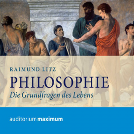 Hörbuch Philosophie  - Autor Raimund Litz   - gelesen von Diverse