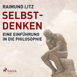 Hörbuch Selbst-Denken - Eine Einführung in die Philosophie  - Autor Raimund Litz.   - gelesen von Schauspielergruppe
