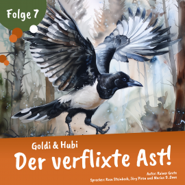 Hörbuch Goldi und Hubi – Der verflixte Ast (Staffel 2 Folge 7)  - Autor Rainer Grote   - gelesen von Schauspielergruppe