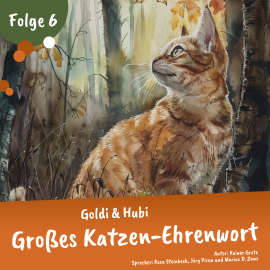 Hörbuch Goldi und Hubi – Großes Katzen-Ehrenwort! (Staffel 2 Folge 6)  - Autor Rainer Grote   - gelesen von Schauspielergruppe