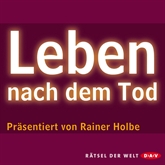 Hörbuch Leben nach dem Tod  - Autor Rainer Holbe   - gelesen von Rainer Holbe