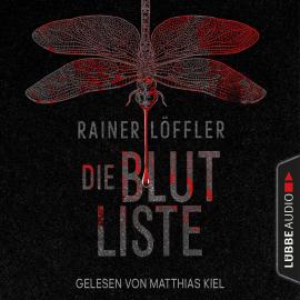 Hörbuch Die Blutliste - Martin Abel 4 (Gekürzt)  - Autor Rainer Löffler   - gelesen von Matthias Kiel
