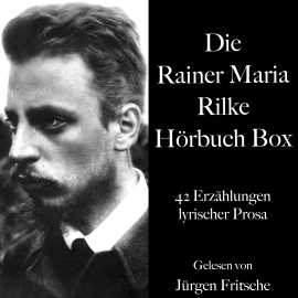 Hörbuch Die Rainer Maria Rilke Hörbuch Box  - Autor Rainer Maria Rilke   - gelesen von Jürgen Fritsche