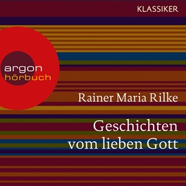 Hörbuch Geschichten vom lieben Gott  - Autor Rainer Maria Rilke   - gelesen von Markus Pfeiffer