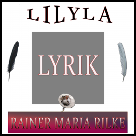 Hörbuch Lyrik  - Autor Rainer Maria Rilke   - gelesen von Schauspielergruppe