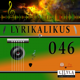 Hörbuch Lyrikalikus 046  - Autor Rainer Maria Rilke   - gelesen von Schauspielergruppe