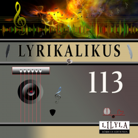 Hörbuch Lyrikalikus 113  - Autor Rainer Maria Rilke   - gelesen von Schauspielergruppe