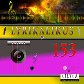 Hörbuch Lyrikalikus 153  - Autor Rainer Maria Rilke   - gelesen von Schauspielergruppe