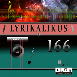 Hörbuch Lyrikalikus 166  - Autor Rainer Maria Rilke   - gelesen von Schauspielergruppe