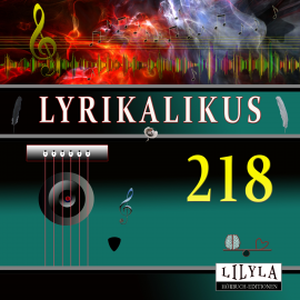 Hörbuch Lyrikalikus 218  - Autor Rainer Maria Rilke   - gelesen von Schauspielergruppe