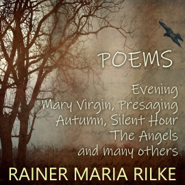 Hörbuch Poems  - Autor Rainer Maria Rilke   - gelesen von Shawna Wolf