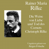 Rainer Maria Rilke: Die Weise von Liebe und Tod des Cornets Christoph Rilke