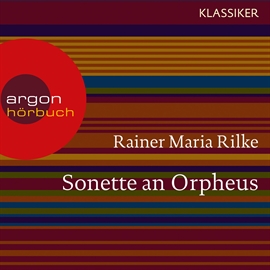 Hörbuch Sonette an Orpheus  - Autor Rainer Maria Rilke   - gelesen von Alexander Khuon