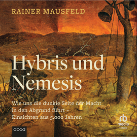Hörbuch Hybris und Nemesis  - Autor Rainer Mausfeld   - gelesen von Klaus B. Wolf