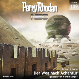 Hörbuch Der Weg nach Achantur (Perry Rhodan Neo 109)  - Autor Rainer Schorm   - gelesen von Hanno Dinger