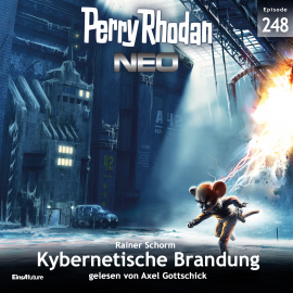 Hörbuch Perry Rhodan Neo 248: Kybernetische Brandung  - Autor Rainer Schorm   - gelesen von Axel Gottschick