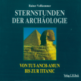 Hörbuch Sternstunden der Archäologie  - Autor Rainer Vollkommer   - gelesen von Schauspielergruppe