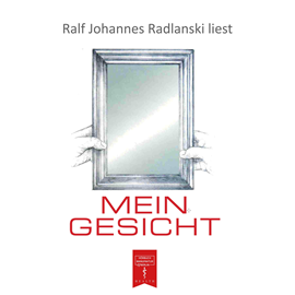 Hörbuch Mein Gesicht - Haare, Haut, Augen, Nase, Ohren, Knochen, Mund und Zähne. Warum sehen wir so aus? (ungekürzt)  - Autor Ralf J. Radlanski   - gelesen von Ralf J. Radlanski