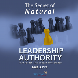 Hörbuch The secret of natural leadership authority  - Autor Ralf Juhre   - gelesen von Alexander Blair