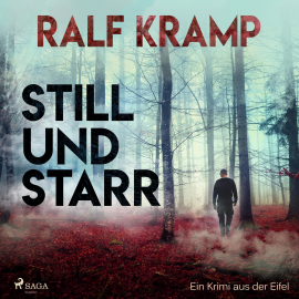 Hörbuch Still und starr - Ein Krimi aus der Eifel (Ungekürzt)  - Autor Ralf Kramp   - gelesen von Martin Sabel
