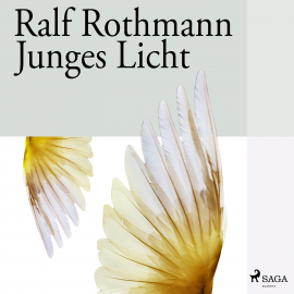 Hörbuch Junges Licht  - Autor Ralf Rothmann   - gelesen von Sebastian König