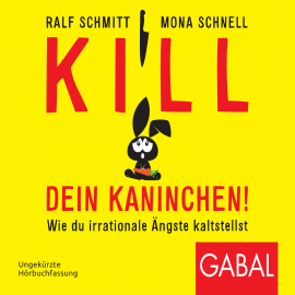 Hörbuch Kill dein Kaninchen!  - Autor Ralf Schmitt   - gelesen von Schauspielergruppe