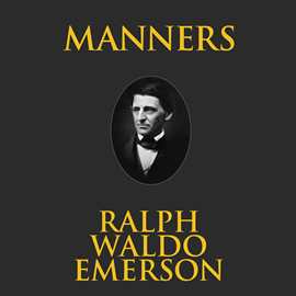 Hörbuch Manners  - Autor Ralph Waldo Emerson.   - gelesen von Phil Paonessa