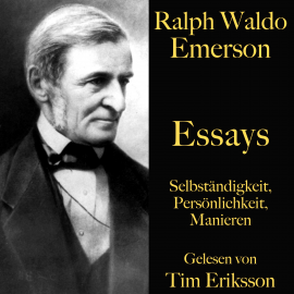 Hörbuch Ralph Waldo Emerson: Essays  - Autor Ralph Waldo Emerson   - gelesen von Tim Eriksson