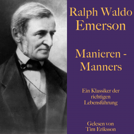 Hörbuch Ralph Waldo Emerson: Manieren – Manners  - Autor Ralph Waldo Emerson   - gelesen von Tim Eriksson